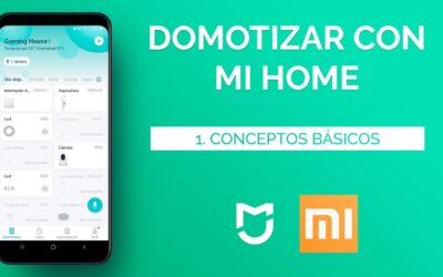 Conceptos básicos de automatización | Domotizar con Xiaomi Mi Home #1
